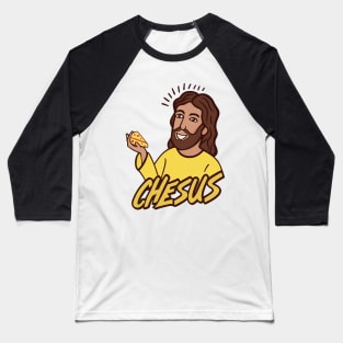 Jesus is now chesus funny Baseball T-Shirt